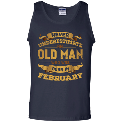 Never Underestimate An Old Man Who Was Born In February-T-Shirt & Hoodie-Unisex Tank-Navy