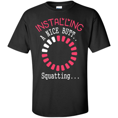 Installing A Nice Butt..-T-Shirt & Hoodie-Classic T-Shirt-Black