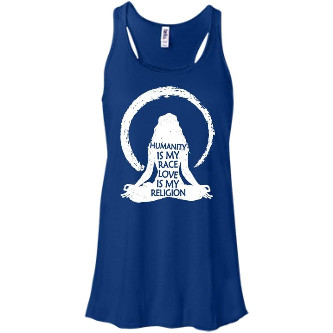 Humanity Is My Race Love Is My Religion-T-Shirt & Hoodie-Women's Flowy Racerback Tank-True Royal