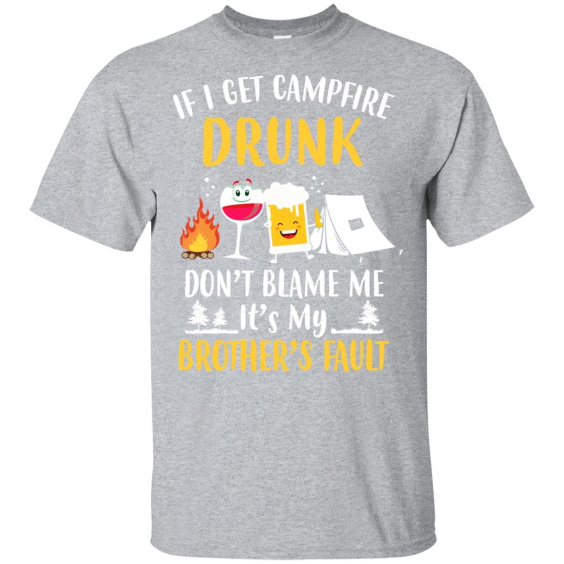If I Get Campfire Drunk It's My Brother's Fault Camping-T-Shirt & Hoodie-Classic T-Shirt-Sport Grey