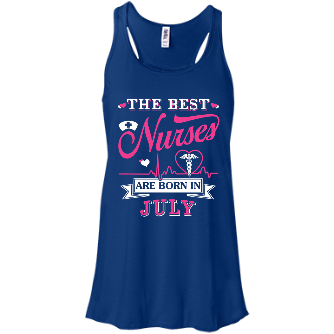 The Best Nurses Are Born In July-T-Shirt & Hoodie-Women's Flowy Racerback Tank-True Royal