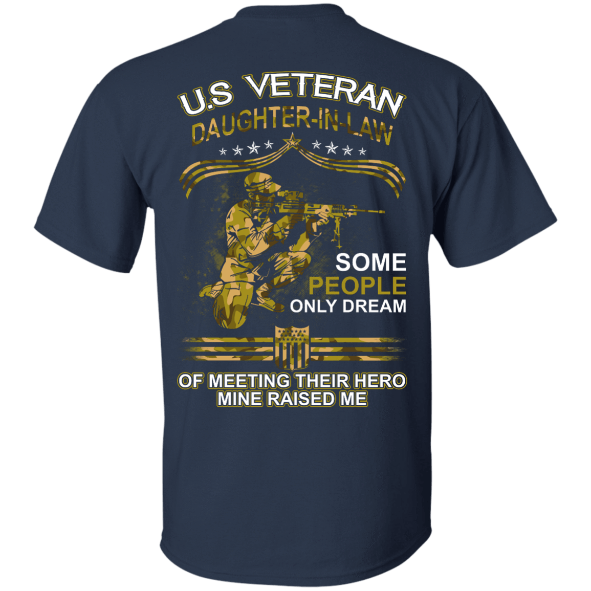 U.S. Veteran Daughter-in-law Some People Only Dream Of Meeting-T-Shirt & Hoodie-Classic T-Shirt-Navy