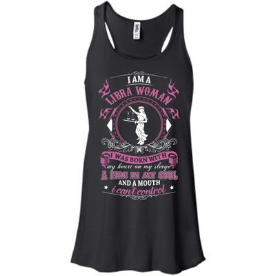 I Am A Libra Woman I Was Born With-T-Shirt & Hoodie-Women's Flowy Racerback Tank-Black