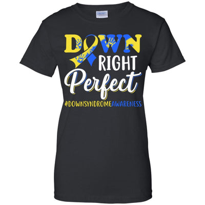 Down Syndrome Awareness Down Right Perfect-T-Shirt & Hoodie-Women's T-Shirt-Black