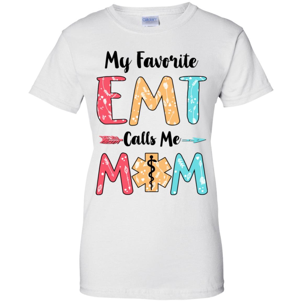 My Favorite EMT Calls Me Mom Mothers Day Gift
