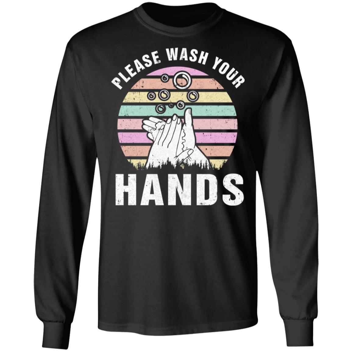 Please Keep Calm And Wash Your Hands-T-Shirt & Hoodie-Long Sleeve T-Shirt-Black