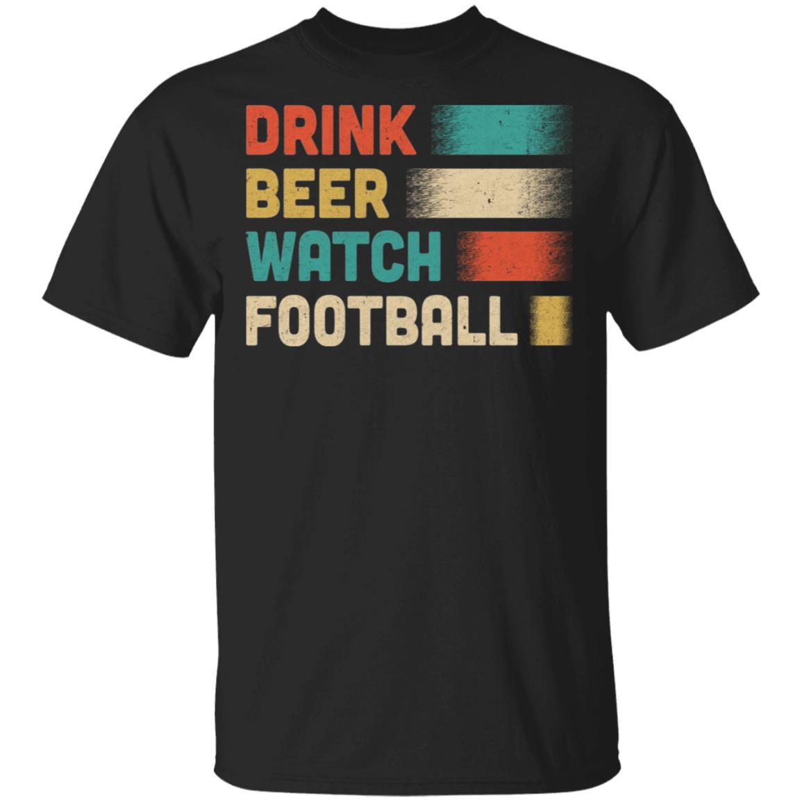 Vintage Drink Beer Watch Football For Gameday