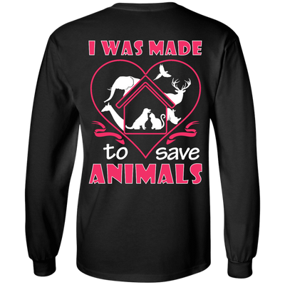 I Was Made To Save Animals-T-Shirt & Hoodie-Long Sleeve T-Shirt-Black