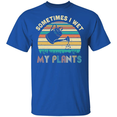 Vintage Sometimes I Wet My Plants Funny Gardening-T-Shirt & Hoodie-Classic T-Shirt-Royal