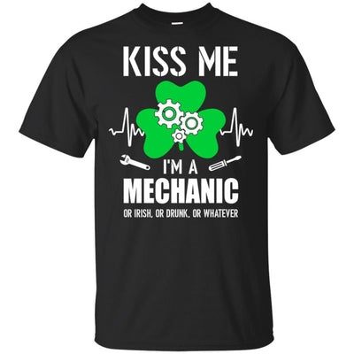 Kiss Me Im A Mechanic On Irish Or Drunk Or Whatever-T-Shirt & Hoodie-Classic T-Shirt-Black