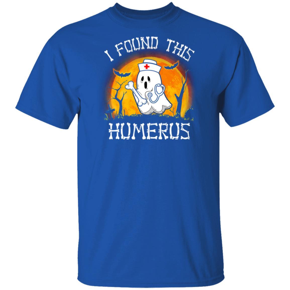 Funny Halloween Boo Nurse I Found This Humerus-T-Shirt & Hoodie-Classic T-Shirt-Royal