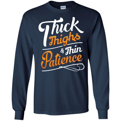 Thick Thighs Thin Patience-T-Shirt & Hoodie-Long Sleeve T-Shirt-Navy