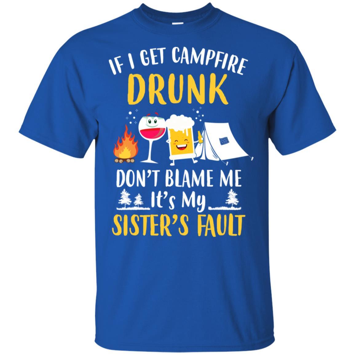 If I Get Campfire Drunk It's My Sister's Fault Camping-T-Shirt & Hoodie-Classic T-Shirt-Royal