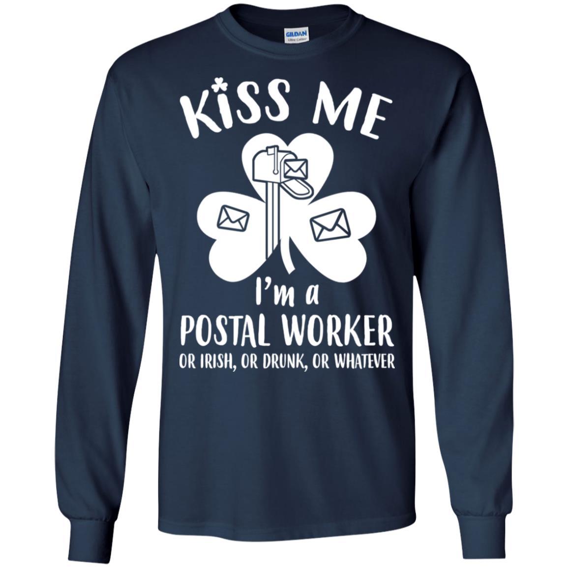 Kiss Me Im A Postal Worker Irish Drunk St Patricks Day-T-Shirt & Hoodie-Long Sleeve T-Shirt-Navy