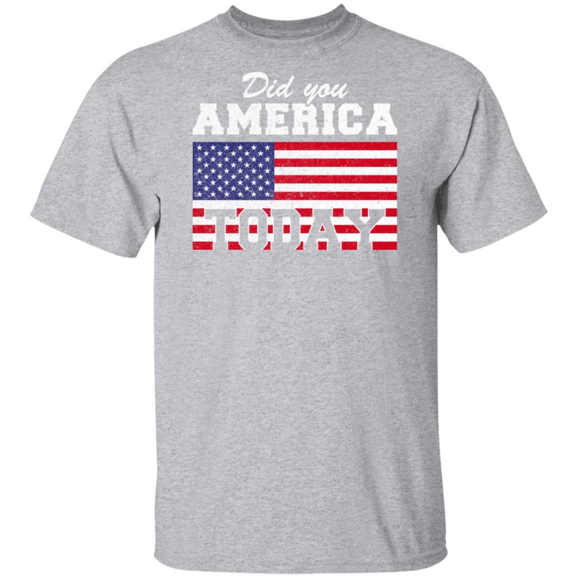 Did You America Today-T-Shirt & Hoodie-Classic T-Shirt-Sport Grey