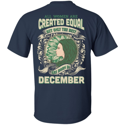 All Women Are Created Equal The Best Born In DECEMBER-T-Shirt & Hoodie-Classic T-Shirt-Navy