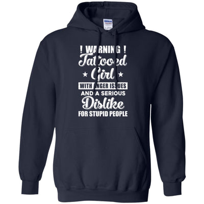 Warning Tattooed Girl With Anger Issues-T-Shirt & Tank Top-Pullover Hoodie-Navy