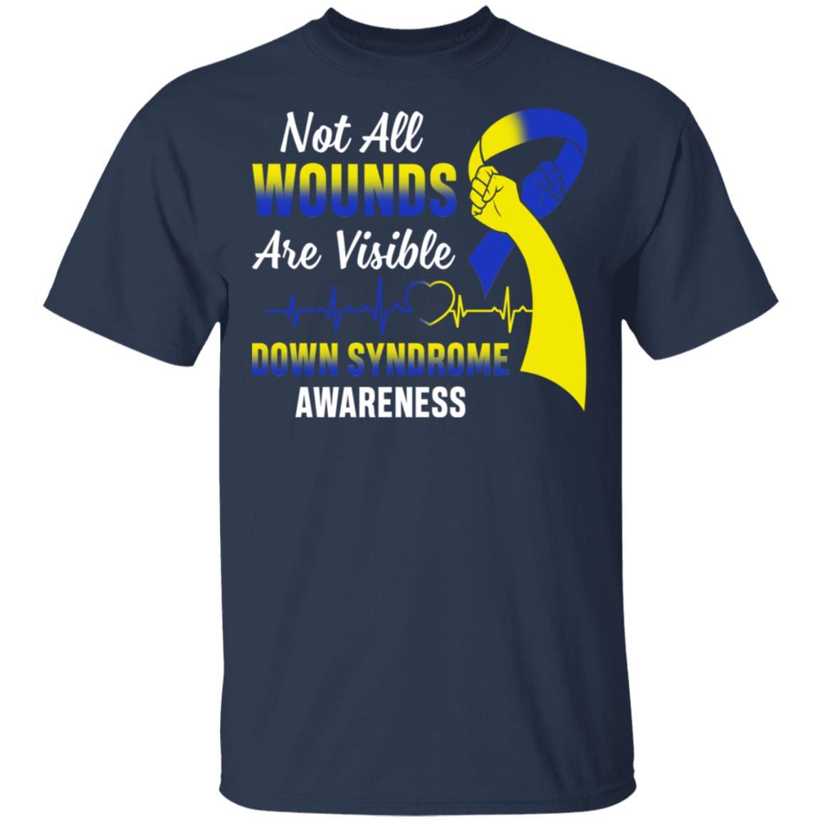 Down Syndrome Awareness Not All Wounds Are Visible-T-Shirt & Hoodie-Classic T-Shirt-Navy