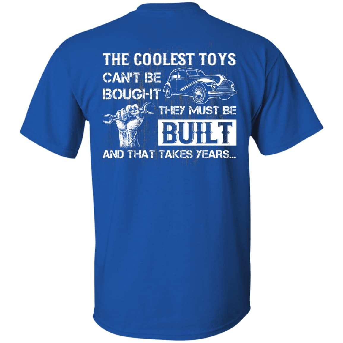 Coolest Toys Can't Be Bought They Must Be Built-T-Shirt & Hoodie-Classic T-Shirt-Royal