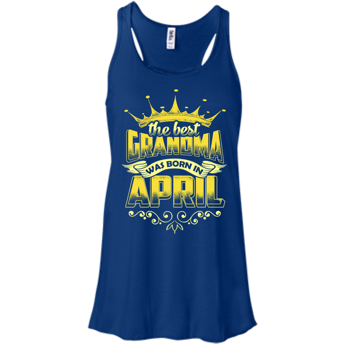 The Best Grandma Was Born In April-T-Shirt & Hoodie-Women's Flowy Racerback Tank-True Royal