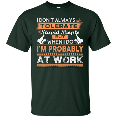 Stupid People At Work-T-Shirt & Hoodie-Classic T-Shirt-Forest Green
