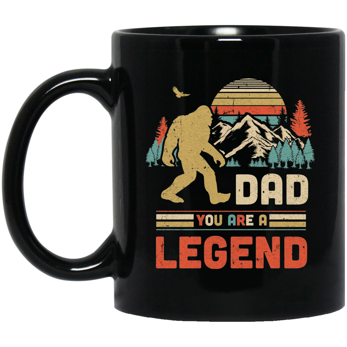 Dad You Are A Legend Walking Forest Bigfoot Father's Day Mug