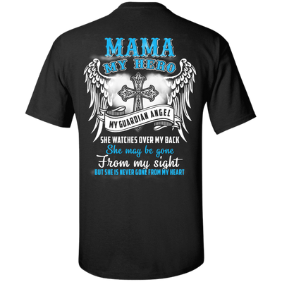 My Mama My Hero My Guardian Angel She Watches Over My Back-T-Shirt & Hoodie-Classic T-Shirt-Black