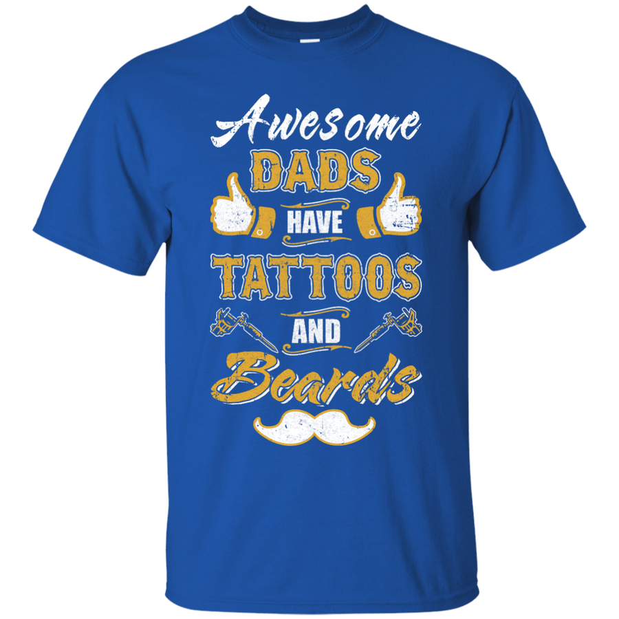 Awesome Dads Have Tattoos And Beards-T-Shirt & Hoodie-