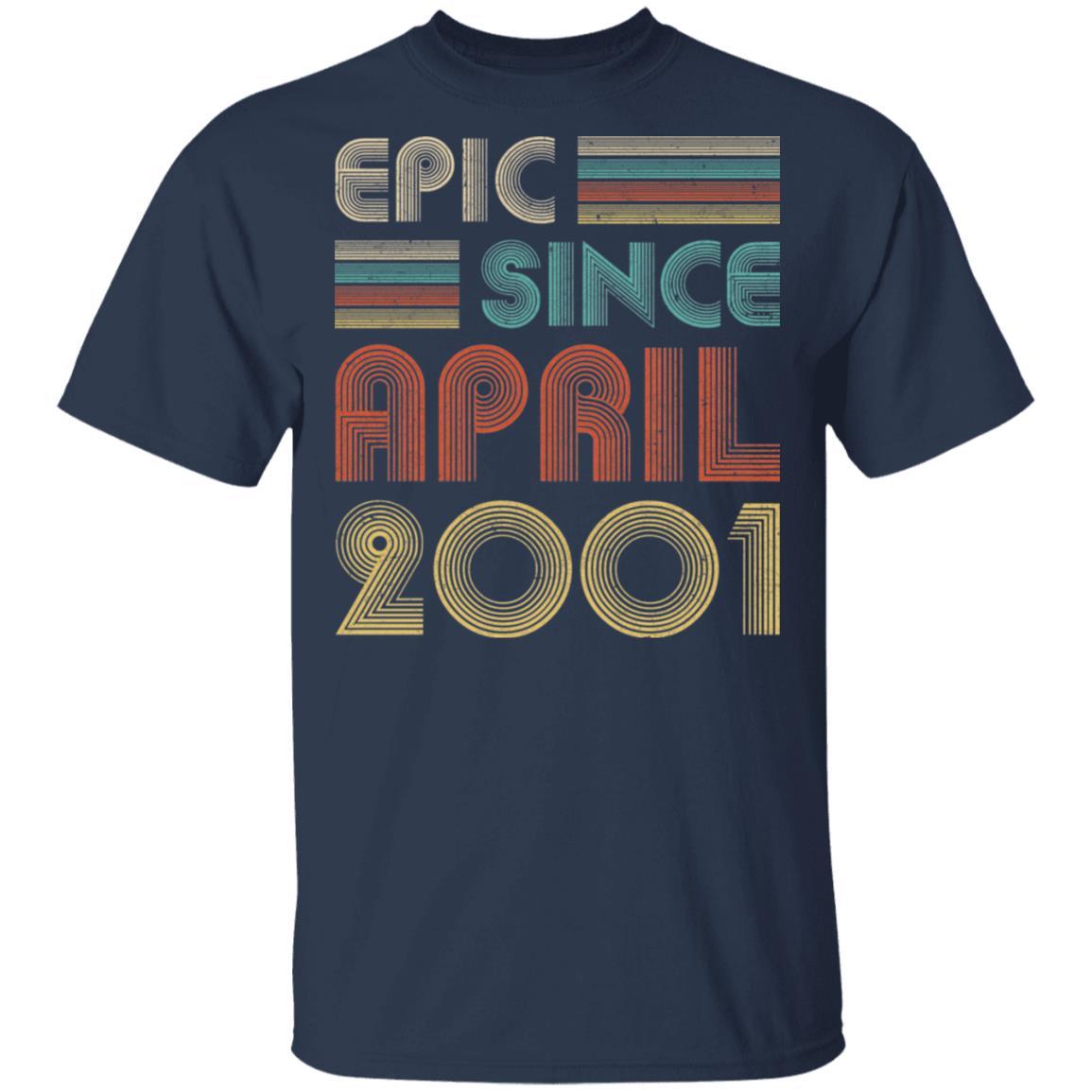 Epic Since April 2001 Vintage 20th Birthday Gifts-T-Shirt & Hoodie-Classic T-Shirt-Navy