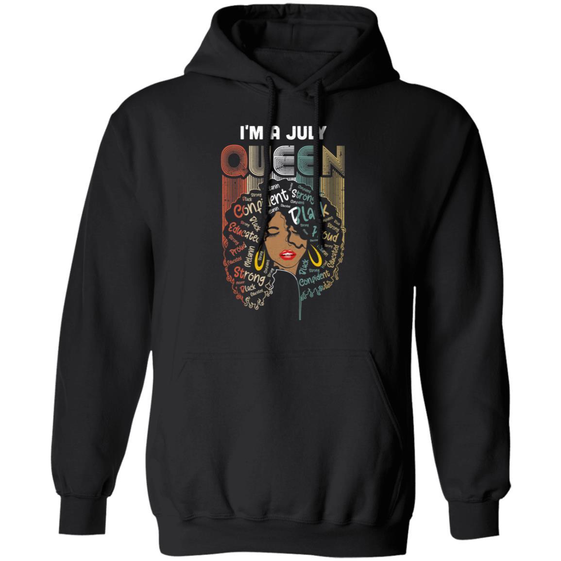 July Birthday For Women Gifts I'm A July Queen Girl-T-Shirt & Tank Top-Pullover Hoodie-Black