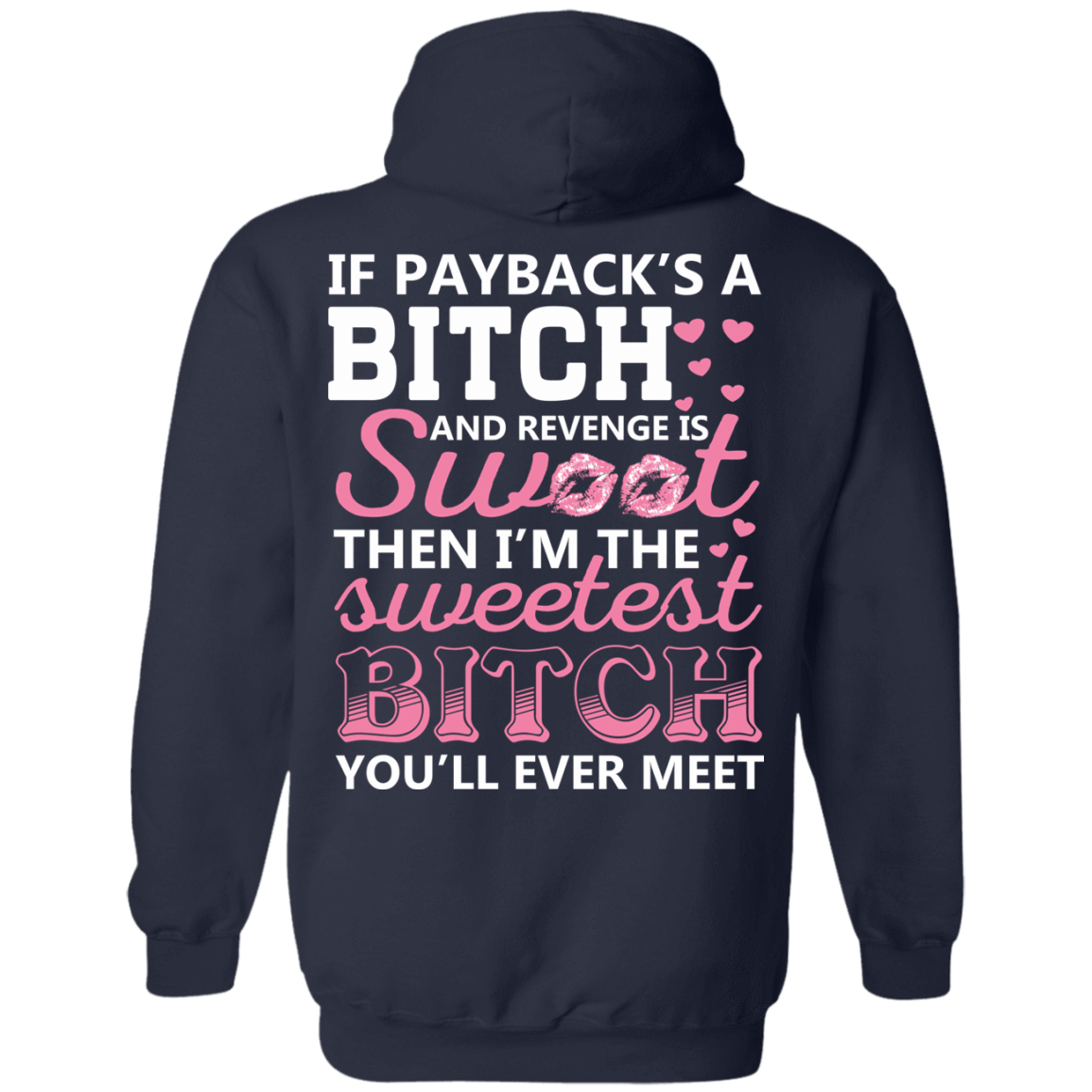 Sweetest B!tch You'll Ever Meet-T-Shirt & Hoodie-Pullover Hoodie-Navy