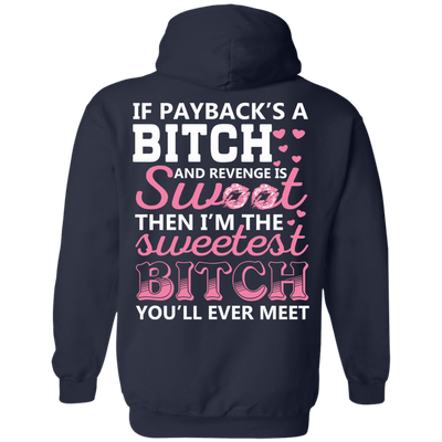 Sweetest B!tch You'll Ever Meet-T-Shirt & Hoodie-Pullover Hoodie-Navy