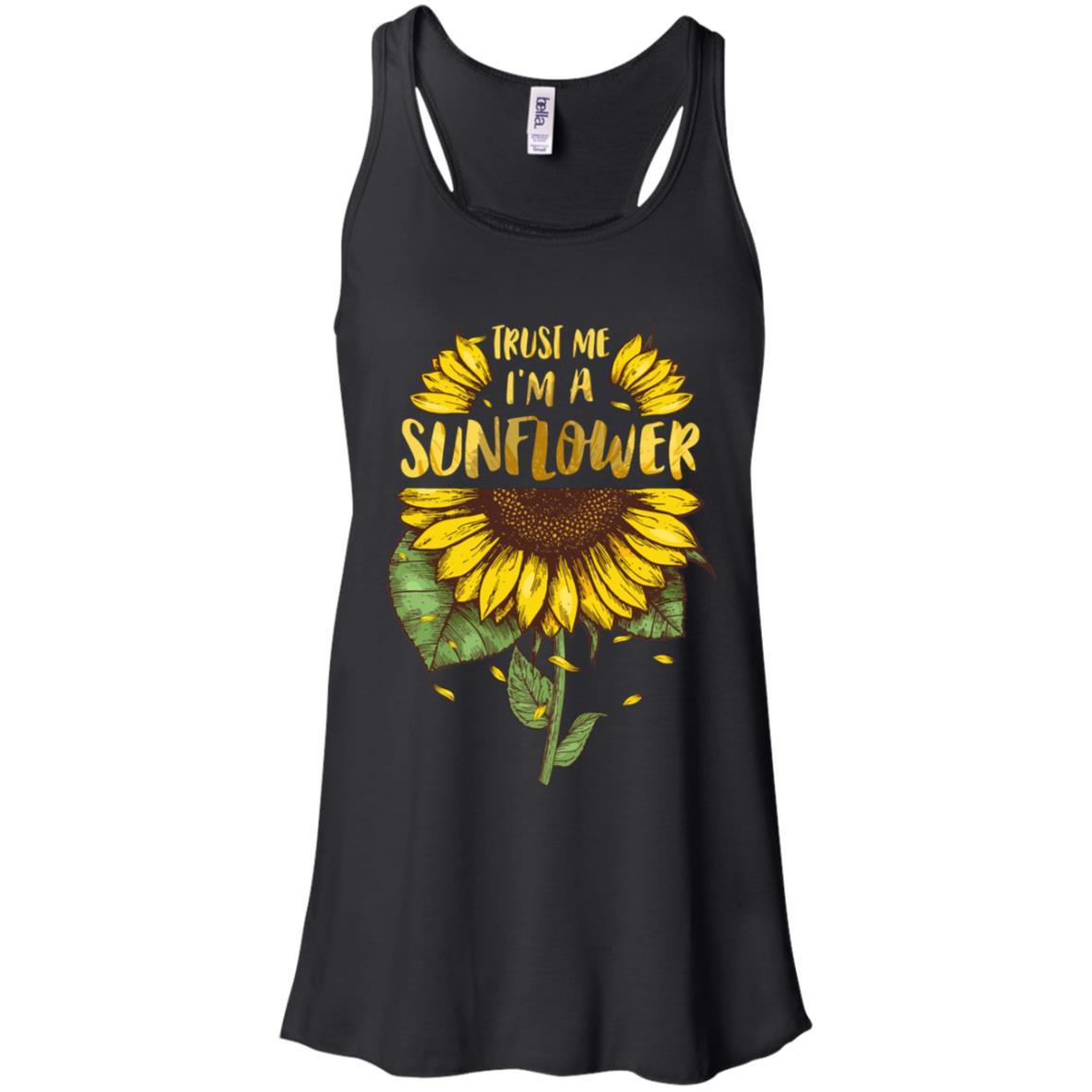 Trust Me I'm A Sunflower For Girls