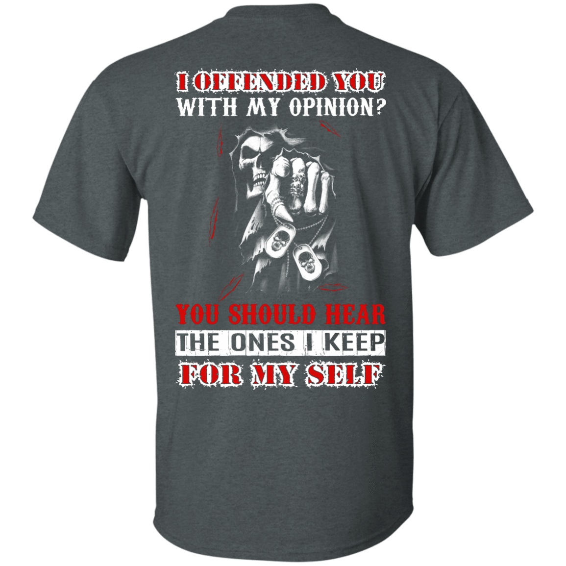 I Offended You With My Opinion-T-Shirt & Hoodie-Classic T-Shirt-Dark Heather