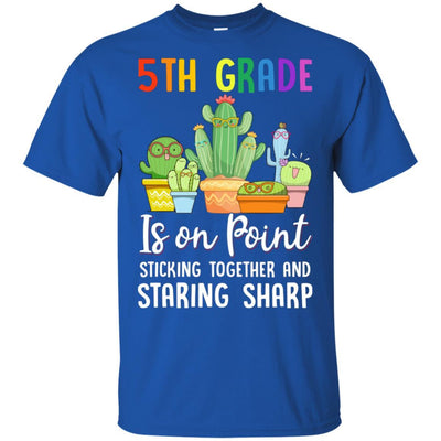5th Grade Is On Point 1St Day Of School Cactus Teacher-T-Shirt & Hoodie-Classic T-Shirt-Royal