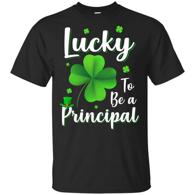 School Gift Lucky To Be A Principal St Patricks Day-T-Shirt & Hoodie-Classic T-Shirt-Black