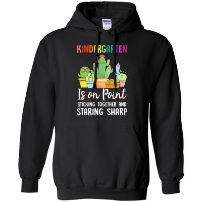 Kindergarten Is On Point 1St Day Of School Cactus Teacher-T-Shirt & Hoodie-Pullover Hoodie-Black