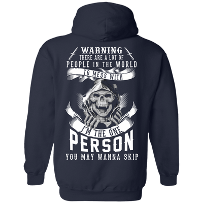 I'm The One Person You May Wanna Skip-T-Shirt & Hoodie-Pullover Hoodie-Navy