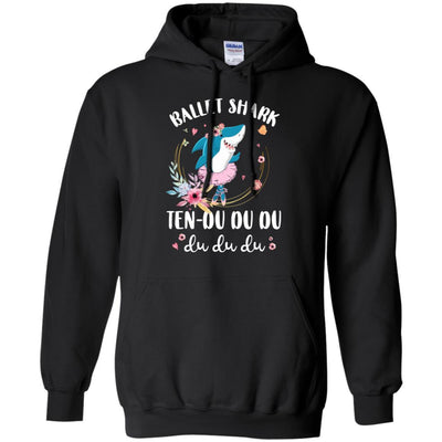 Ballet Shark Ten Du Du Du Funny Ballet Dancer-T-Shirt & Tank Top-Pullover Hoodie-Black
