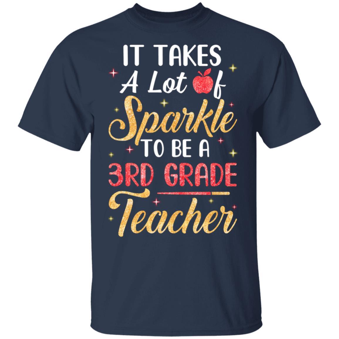 It Takes Lots Of Sparkle To Be A 3rd Grade Teacher-T-Shirt & Hoodie-Classic T-Shirt-Navy
