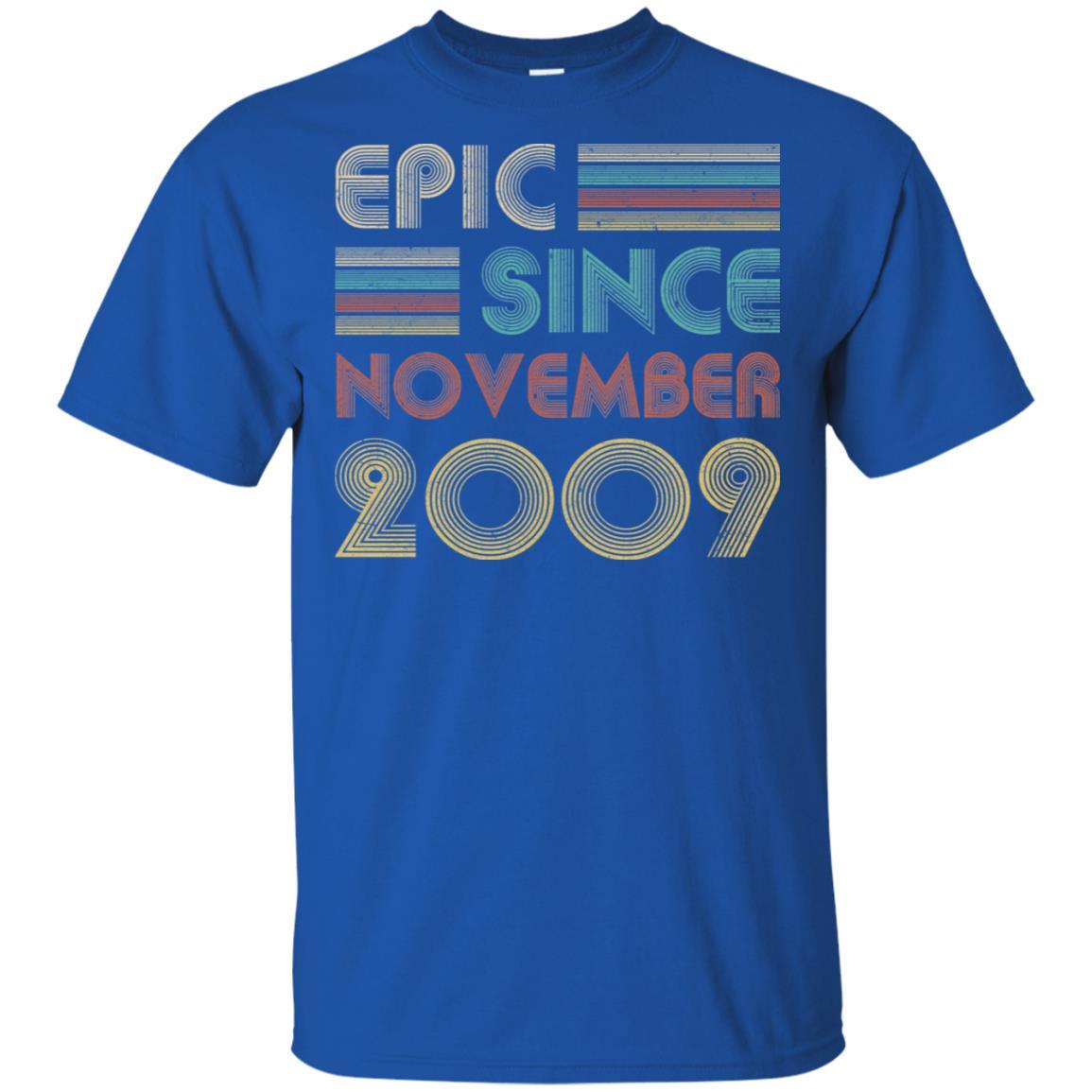 Epic Since November 2009 12th Birthday Gift 12 Yrs Old-T-Shirt & Hoodie-Classic T-Shirt-Royal