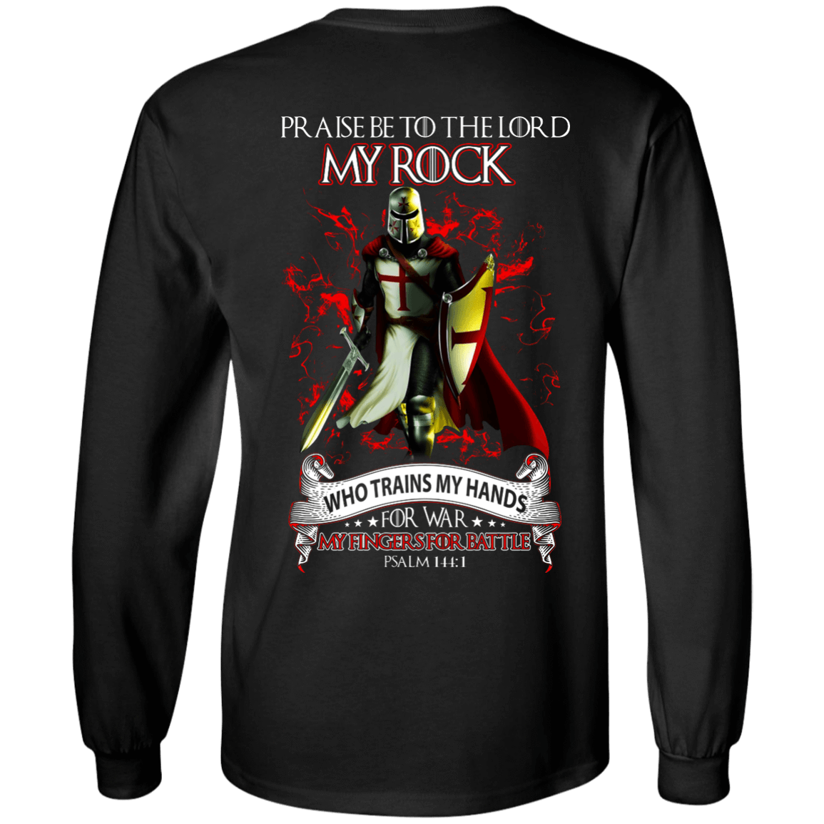 Praise The Lord My Rock Who Trains My Hands For War-T-Shirt & Hoodie-Long Sleeve T-Shirt-Black