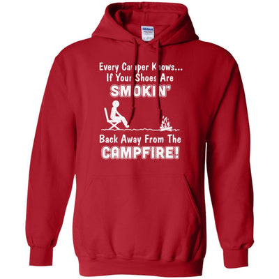 Every Camper Knows If Your Shoes Are Smokin' Camping-T-Shirt & Hoodie-Pullover Hoodie-Red