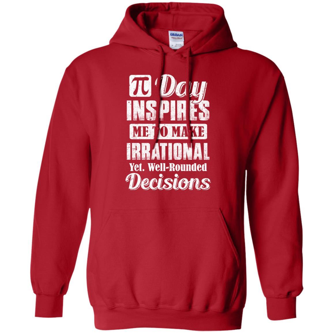 Pi Day Inspires Me To Make Irrational Decisions-T-Shirt & Hoodie-Pullover Hoodie-Red