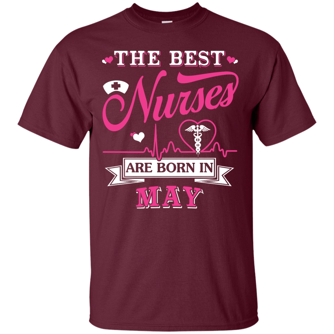 The Best Nurses Are Born In May-T-Shirt & Hoodie-Classic T-Shirt-Maroon