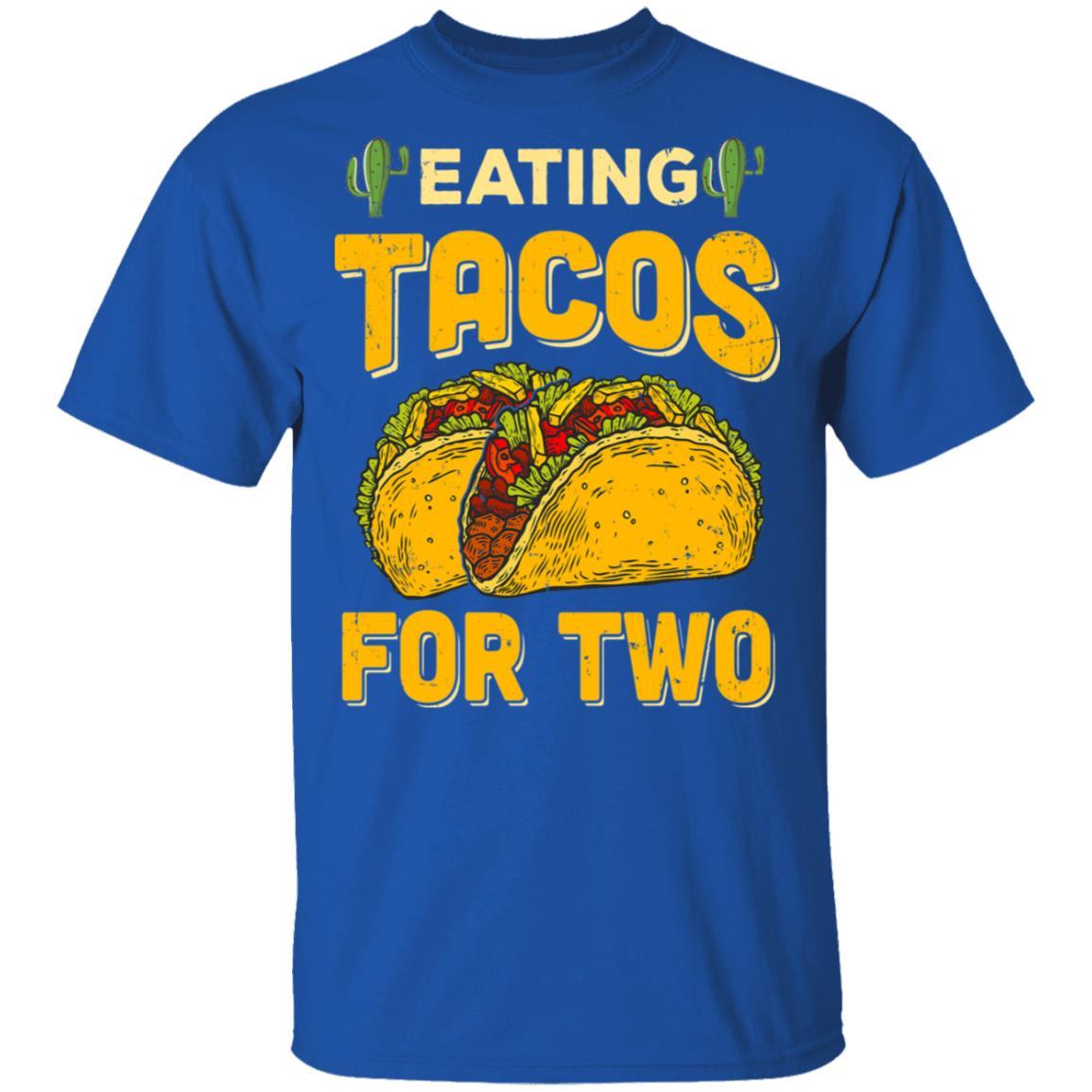Eating Tacos for Two Funny Tacos-T-Shirt & Tank Top-Classic T-Shirt-Royal
