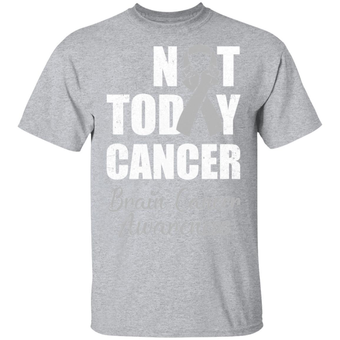 Support Brain Cancer Awareness Gray Ribbon Not Today-T-Shirt & Hoodie-Classic T-Shirt-Sport Grey