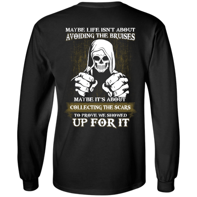 I Got The Scars To Prove We Showed Up For It-T-Shirt & Hoodie-Long Sleeve T-Shirt-Black