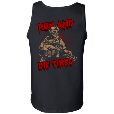 Run And Die Tired T Shirt-T-Shirt & Hoodie-Unisex Tank-Black