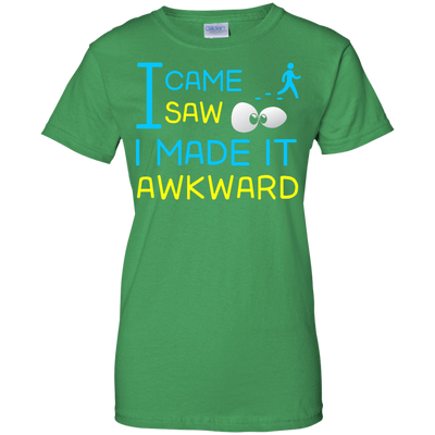 I Came I Saw I Made It Awkward-T-Shirt & Hoodie-Women's T-Shirt-Irish Green